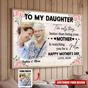 Custom Photo To My Daughter From Mom Happy Mother's Day Personalized Poster