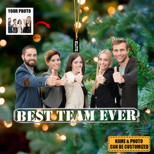 Best Team Ever - Personalized Acrylic Photo Ornament
