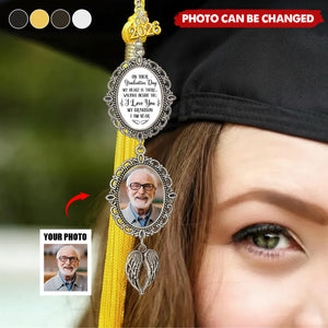 On Your Graduation Day My Heart Is There - Custom Graduation Tassel Photo Charm