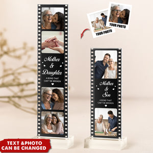 Mother And Daughter A Bond That Can't Be Broken - Custom Acrylic Photo Film Strip