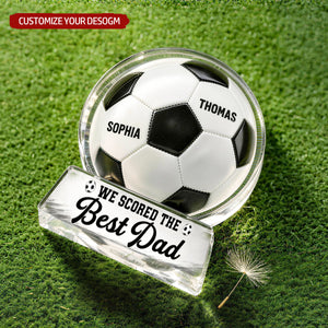 We Scored The Best Dad - Personalized Acrylic Block Plaque - Father's Day Gift For Soccer Dad
