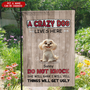 Crazy Dogs Live Here Do Not Knock - Dog Personalized Flag
