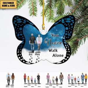 You Never Walk Alone - For Loss Of Loved Ones Memorial - Personalized Acrylic Ornament