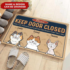 Keep Door Closed Cats Planning Escape - Dog & Cat Personalized Doormat - Gift For Pet Owners, Pet Lovers