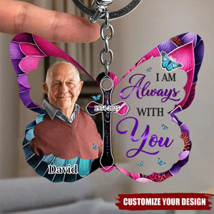 Custom Photo In Memory, I Am Always With You - Memorial Personalized Keychain