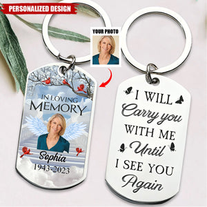 I Will Carry You With Me - Personalized Stainless Steel Photo Keychain