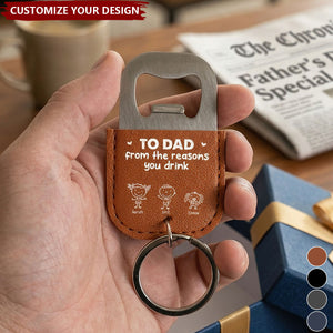 Father's Day Gifts, To Dad From The Reasons You Drink - For Dad, Papa - Personalized Keychain