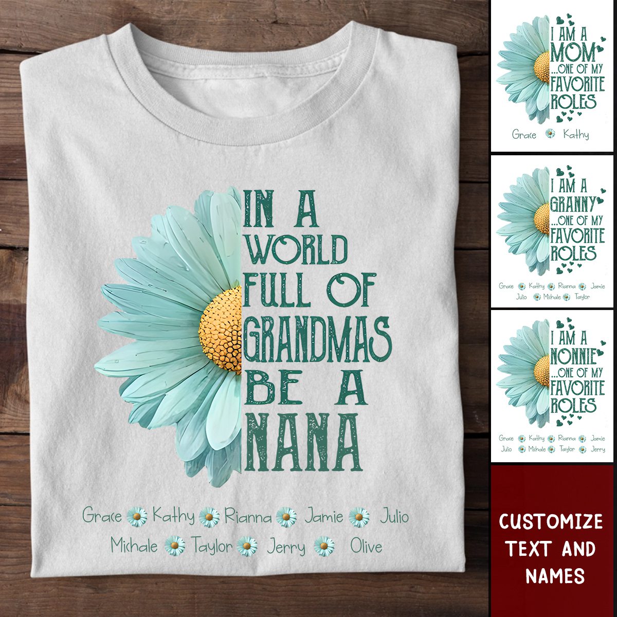 In a World Full Of Grandmas Be A Grandma Mom Personalized T-Shirt