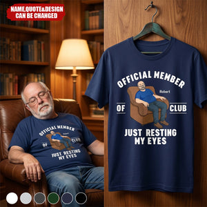 Father's Day Gifts, I'm Just Resting My Eyes - Personalized T Shirt
