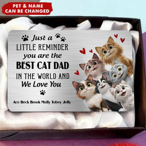 Just A Little Reminder You Are The Best Pet Owner - Personalized Aluminum Wallet Card