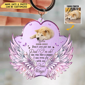 Don't Cry For Me Mom I'm Ok - Personalized Photo Memorial Paw Wings Dog Cat Acrylic Keychain, Memorial Gift Idea For Pet Lover