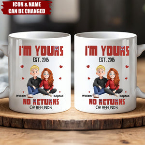 New Version Cartoon Couple I'm Yours No Returns Or Refunds - Personalized Mug