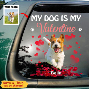 My Dog Is My Valentine - Personalized Car Decal