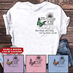 Personalized T-shirt Memorial Gift Idea - Your Wings Were Ready But My Heart Was Not