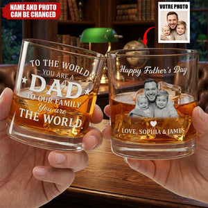 To The World You Are Dad - Personalized Whiskey Glass, Gift For Husband, Dad