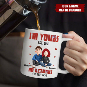 New Version Cartoon Couple I'm Yours No Returns Or Refunds - Personalized Mug
