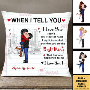 When I Tell You I Love You - Couple Personalized Pillow - Gift For Husband Wife, Anniversary