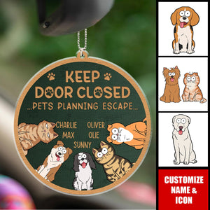 Don't Let The Cat Out No Matter What He Tells You - Cat Personalized Acrylic Ornament
