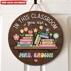 In this Classroom You Are - Personalized Cute Teacher Door Sign, Back to School Gift