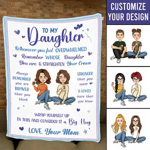 Remember Whose Daughter You Are - Personalized Blanket