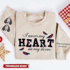 Customized Family Loss I Wear My Heart On My Sleeve Memorial Gift 3D Sweatshirt