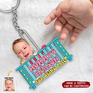 Mommy's Reason For Being Late - Photo Personalized Keychain