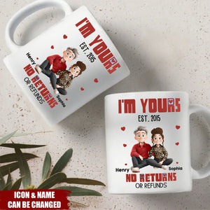 New Version Cartoon Couple I'm Yours No Returns Or Refunds - Personalized Mug