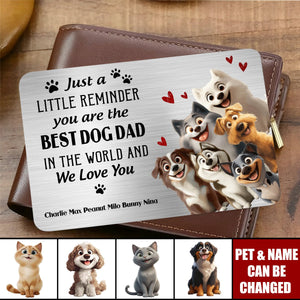 Just A Little Reminder You Are The Best Pet Owner - Personalized Aluminum Wallet Card