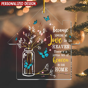Memorial Butterfly Someone We Love Is In Heaven Ornament