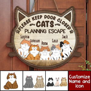 Please Keep Door Closed, Cat Planning Escape - Personalized Home Decor Wood Sign - Gift For Cat Owners, Pet Lovers