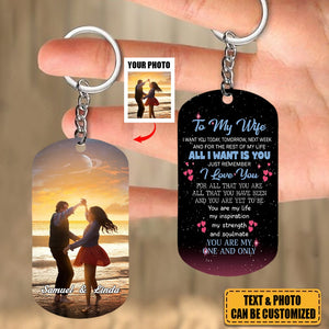 You Are My One And Only - Personalized Photo Stainless Steel Keychain, Valentine's Day Gift Idea For Wife From Husband