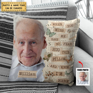 Memorial Hug This Pillow & Know I'm Here - Personalized Photo Pillow