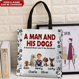 A Man & His Dogs Has Unbreakable Bond - Personalized Tote Bag