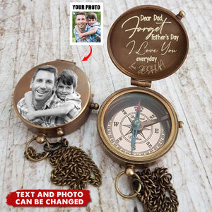 Forget Father's Day We Love You Every Day - Personalized Father Compass