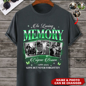 Custom Photo In Loving Memory Sympathy Gift Loss Of Loved One-Memorial Shirt
