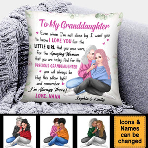 Personalized To My Daughter Granddaughter I'm Always There Pillow