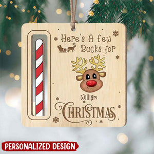 Here's A Few Bucks For Christmas - Personalized Wooden Ornament, Gift For Christmas