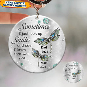 Sometimes I Just Look Up Smile Memory Dragonfly - Personalized Keychain