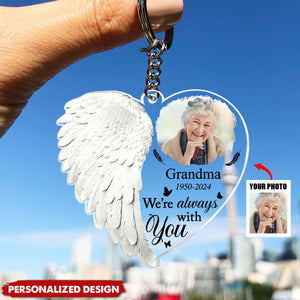 Custom Photo Although You Cannot See Me I'm Always With You - Personalized Acrylic Keychain