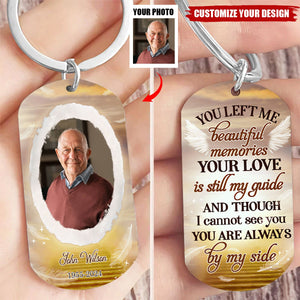 You Left Me Beautiful Memories - Personalized Stainless Steel Keychain