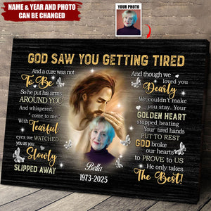 Personalized Custom Photo Poster - Loss Family Memorial, God Saw You Are Getting Tired, Sympathy Gifts, Remembrance Gifts