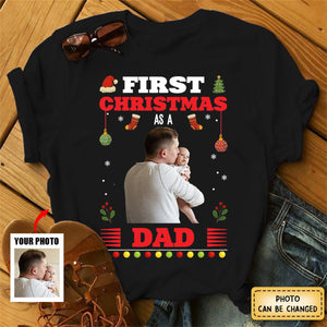 First Christmas As A Dad - Personalized Photo T-Shirt