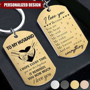 Couple Holding Hands You Are My Heart My Soul My Treasure - Personalized Stainless Steel Keychain