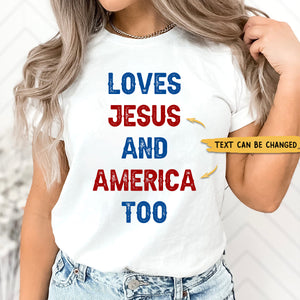 Loves Jesus and America Too Personalized Shirt