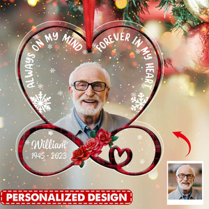 Family Loss Heart Infinity Custom Photo, Always On My Mind Forever In My Heart Personalized Ornament