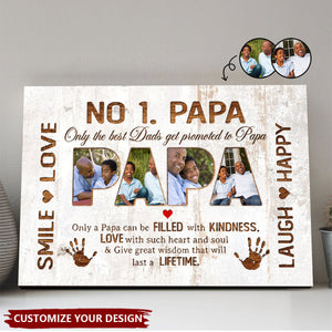 Custom Photo No 1. Papa Only The Best Dads Get Promoted To Papa Poster