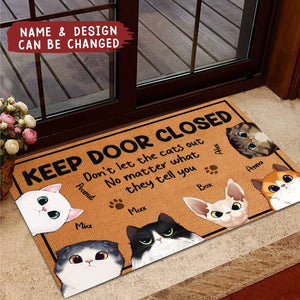 Keep The Door Closed - Cat Personalized Doormat - Gift For Pet Owners, Pet Lovers