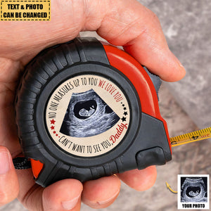 Can't Wait To See You, Daddy - Personalized Tape Measure