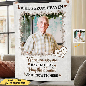 Custom Photo A Hug From Heaven - Sympathy Gift, Memorial Gift For Your Loved Ones, Pet Lovers, Dog Lovers, Cat Lovers - Personalized Blanket