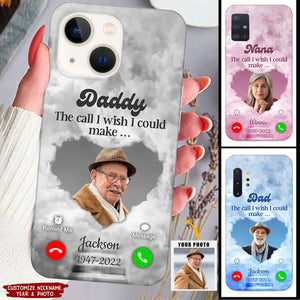 Herat In Heaven,The I Call I Wish I Could Make Personalized Memorial Phone Case